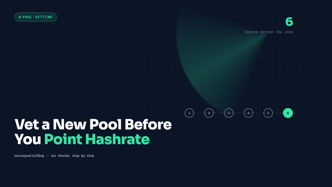 Six-step checklist ladder for vetting a new Bitcoin mining pool's launch terms